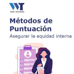 Métodos de puntuación para evaluar puestos y asegurar la equidad interna 31/08/2026