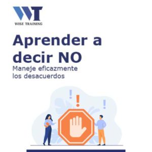 Maneje eficazmente los desacuerdos: Aprender a decir no 08/06/2026